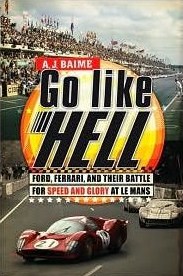 Go Like Hell, by A. J. Baime